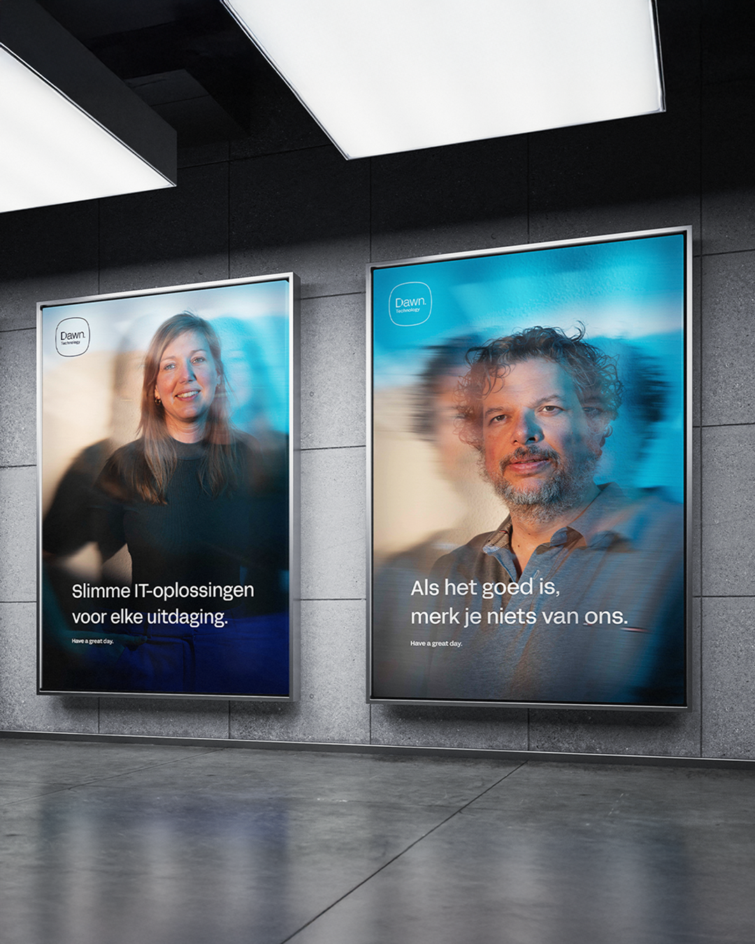 Twee grote posters in de Metro met twee medewerkers van Dawn. De teksten op de posters zeggen "Slimme IT-oplossingen voor elke uitdaging." en "Als het goed is, merk je niets van ons."