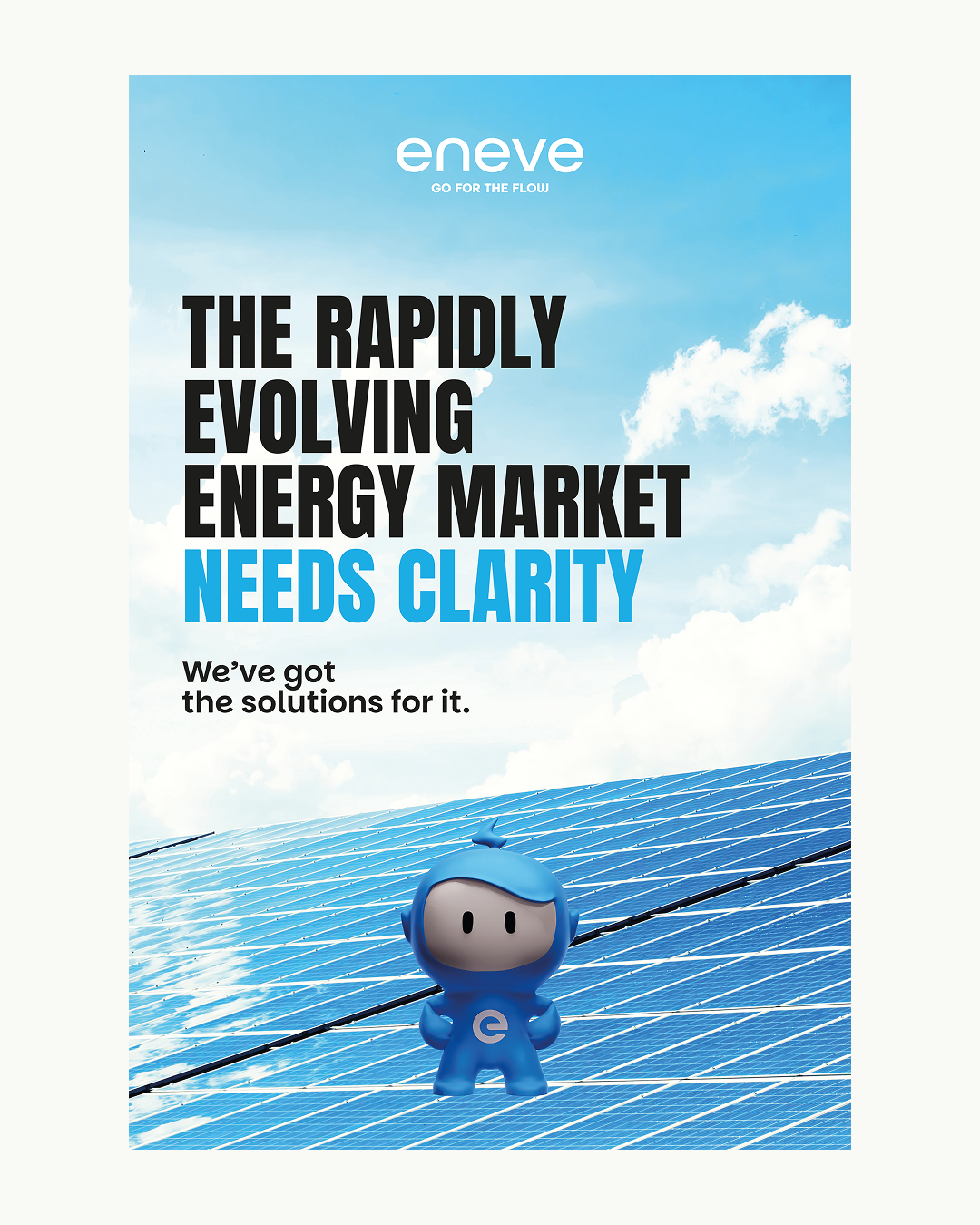 Poster voor Eneve met de tekst "The rapidly evolving energy market needs clarity, we've got the solutions for it."