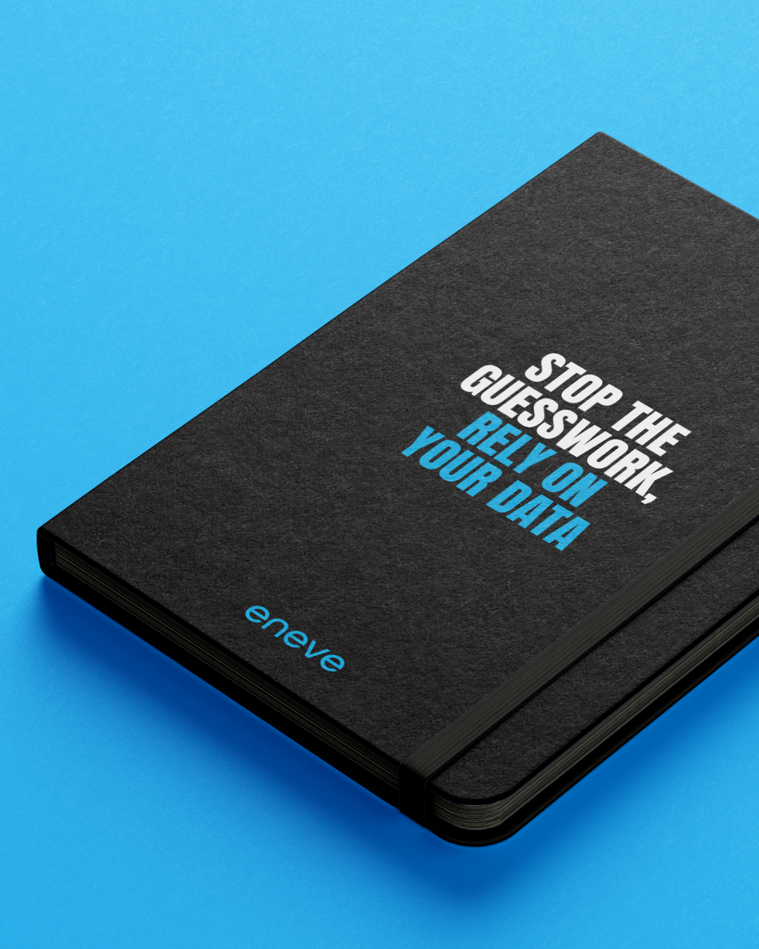 Notitieboekje voor Eneve met de tekst "Stop the guesswork, rely on your data"